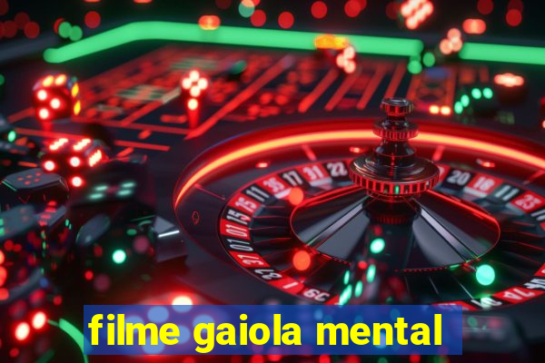 filme gaiola mental